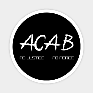 ACAB No Justice No Peace Magnet